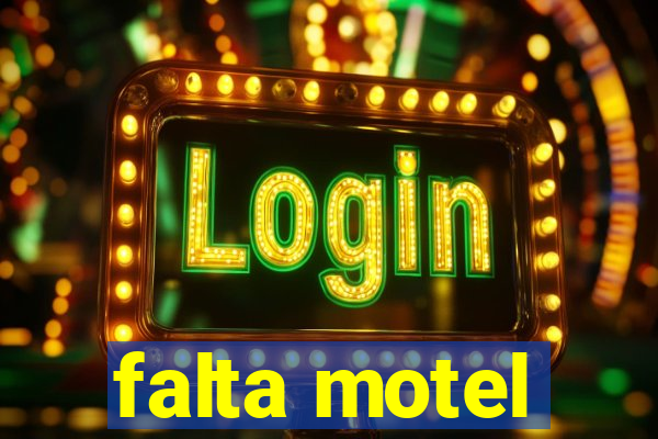 falta motel